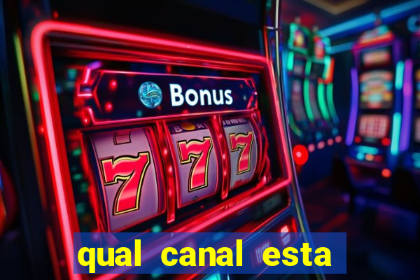 qual canal esta passando o jogo do barcelona